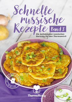 Schnelle russische Rezepte Band 3 von Helena,  Schwabenland