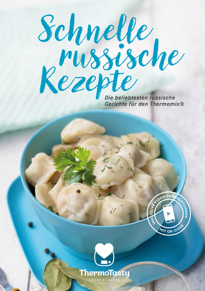 Schnelle russische Rezepte von Helena,  Schwabenland