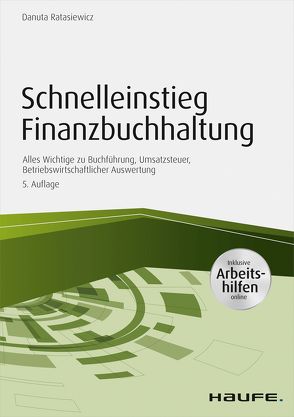 Schnelleinstieg Finanzbuchhaltung – inkl. Arbeitshilfen online von Ratasiewicz,  Danuta