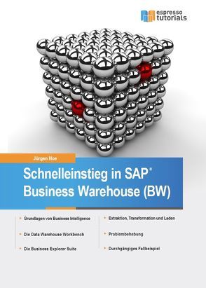 Schnelleinstieg in SAP Business Warehouse (BW) von Noe,  Jürgen