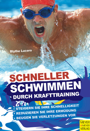 Schneller schwimmen durch Krafttraining von Lucero,  Blythe