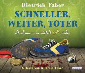 Schneller, weiter, toter von Faber,  Dietrich