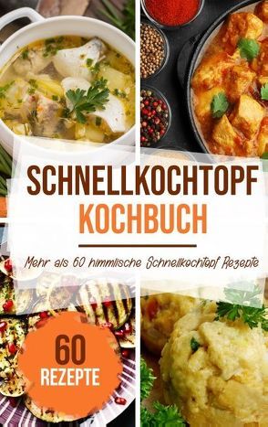 Schnellkochtopf Kochbuch von Stein,  Sabrina