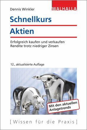 Schnellkurs Aktien von Winkler,  Dennis A.