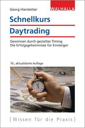 Schnellkurs Daytrading von Hierstetter,  Georg