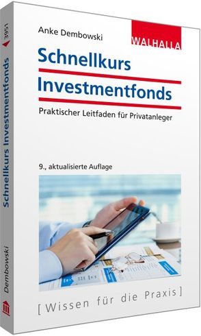 Schnellkurs Investmentfonds von Dembowski,  Anke