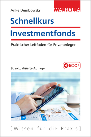 Schnellkurs Investmentfonds von Dembowski,  Anke