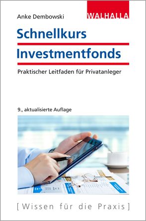 Schnellkurs Investmentfonds von Dembowski,  Anke