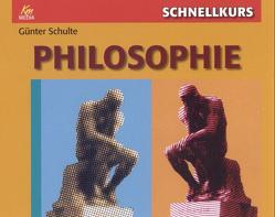 Schnellkurs Philosophie von Michaelis,  Torsten, Schulte,  Günter
