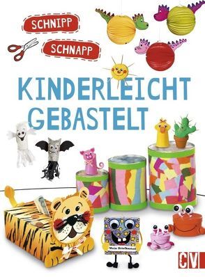 Schnipp Schnapp · Kinderleicht gebastelt