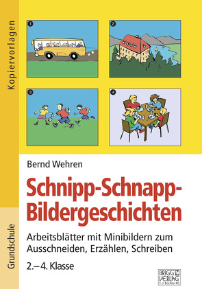 Schnipp-Schnapp-Bildergeschichten von Wehren,  Bernd