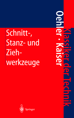 Schnitt-, Stanz- und Ziehwerkzeuge von Hoffmann,  H., Oehler,  G., Panknin,  W.