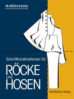 Schnittkonstruktionen für Röcke und Hosen