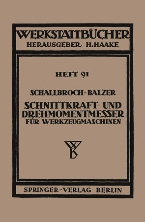 Schnittkraft-und Drehmomentmesser für Werkzeugmaschinen von Balzer,  Heinrich, Schallbroch,  Heinrich