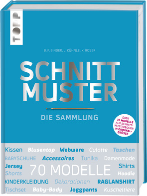 Schnittmuster. Die Sammlung. Mit 8 Schnittmusterbogen in praktischer Tasche. von frechverlag