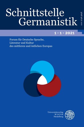 Schnittstelle Germanistik, Bd 1.1 (2021) von Höhne,  Steffen, Kovács,  Kálmán, Lipavic Ostir,  Alja, Mionskowski,  Alexander, Tarvas,  Mari, Weinberg,  Manfred