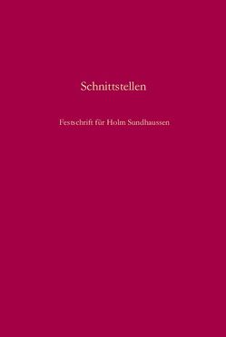 Schnittstellen von Brunnbauer,  Ulf, Helmedach,  Andreas, Troebst,  Stefan