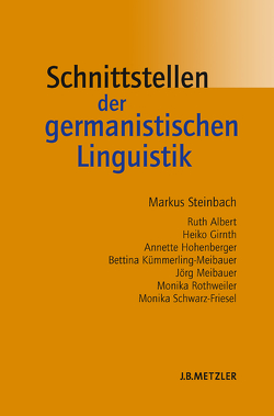 Schnittstellen der germanistischen Linguistik von Steinbach,  Markus