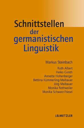 Schnittstellen der germanistischen Linguistik von Steinbach,  Markus