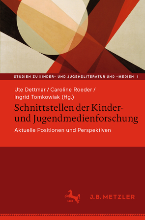 Schnittstellen der Kinder- und Jugendmedienforschung von Dettmar,  Ute, Roeder,  Caroline, Tomkowiak,  Ingrid