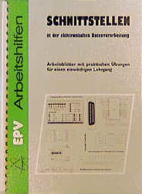 Schnittstellen in der elektronischen Datenverarbeitung von Kammerer,  Josef, Neidel,  Michael u.a.