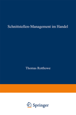 Schnittstellen-Management im Handel von Rotthowe,  Thomas