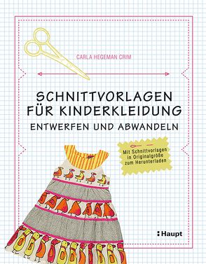 Schnittvorlagen für Kinderkleidung von Hegeman Crim,  Carla