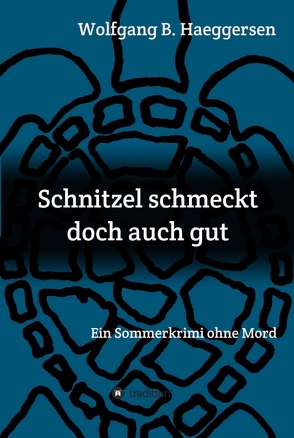 Schnitzel schmeckt doch auch gut von Haeggersen,  Wolfgang B.