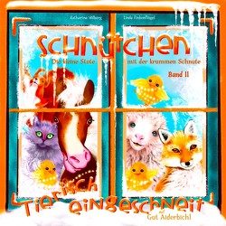 Schnütchen – Die kleine Stute mit der krummen Schnute – Bd. II von Engelhardt,  Annette, Finkenflügel,  Linda, Hilberg,  Katharina