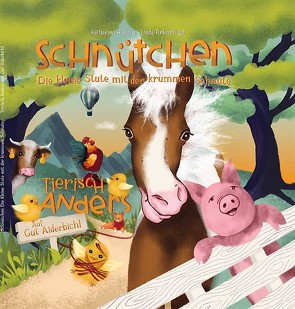 Schnütchen – Die kleine Stute mit der krummen Schnute von Engelhardt,  Annette, Finkenflügel,  Linda, Hilberg,  Katharina