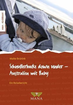 Schnullerbacke down under von Brünink,  Maike