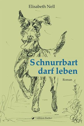 Schnurrbart darf leben von Nell,  Elisabeth