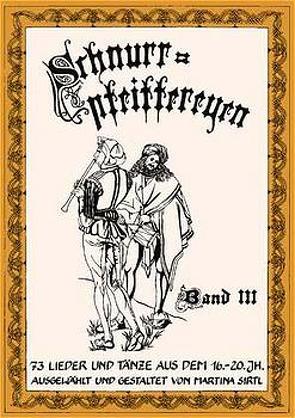 Schnurrpfeiffereyen – Band 3 von Sirtl,  Martina