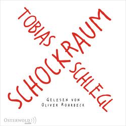 Schockraum von Rohrbeck,  Oliver, Schlegl,  Tobias