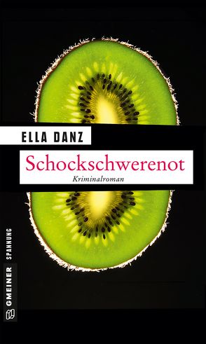 Schockschwerenot von Danz,  Ella