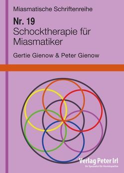 Schocktherapie für Miasmatiker von Gienow,  Gertie, Gienow,  Peter