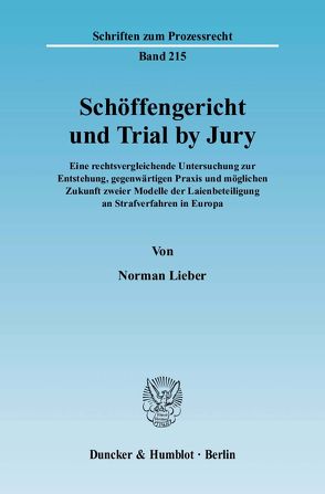 Schöffengericht und Trial by Jury. von Lieber,  Norman