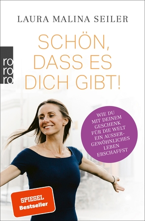 Schön, dass es dich gibt! von Seiler,  Laura Malina