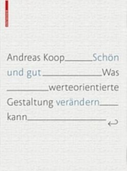 Schön und Gut von Koop,  Andreas