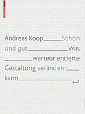 Schön und Gut von Koop,  Andreas