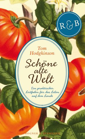 Schöne alte Welt von Hodgkinson,  Tom, Krätzer,  Anita