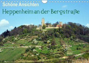 Schöne Ansichten – Heppenheim an der Bergstraße (Wandkalender 2022 DIN A4 quer) von Jährling,  Dagmar