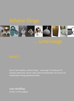 Schöne Dinge … unterwegs, Band 2 von Weissflog,  Uwe