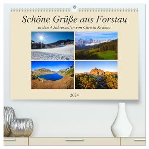 Schöne Grüße aus Forstau (hochwertiger Premium Wandkalender 2024 DIN A2 quer), Kunstdruck in Hochglanz von Kramer,  Christa