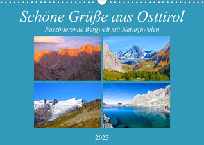 Schöne Grüße aus Osttirol (Wandkalender 2023 DIN A3 quer) von Kramer,  Christa