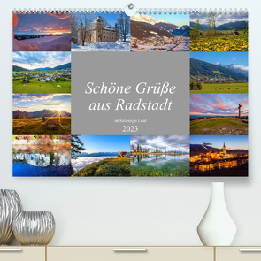 Schöne Grüße aus Radstadt (Premium, hochwertiger DIN A2 Wandkalender 2023, Kunstdruck in Hochglanz) von Kramer,  Christa