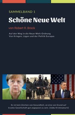 Schöne Neue Welt von Brock,  Robert R.