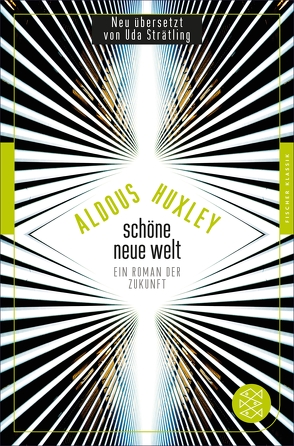 Schöne Neue Welt von Döring,  Tobias, Huxley,  Aldous, Strätling,  Uda