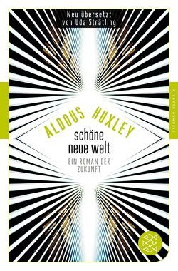 Schöne Neue Welt von Döring,  Tobias, Huxley,  Aldous, Strätling,  Uda