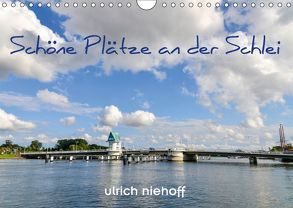 Schöne Plätze an der Schlei (Wandkalender 2018 DIN A4 quer) von Niehoff,  Ulrich